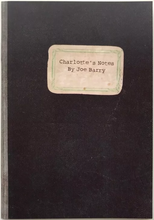 Charlotte's Notes (OOTW) by Joseph Barry.