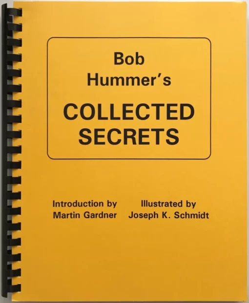 Bob Hummer's Collected Secrets by Karl Fulves.