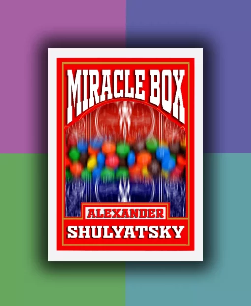 Alexander Shulyatsky - Miracle Box.