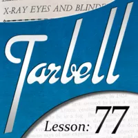 Tarbell 77: X-Ray Eyes & Blindfold Effects