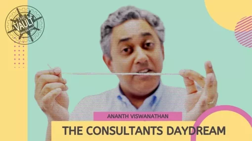 The Consultant's Daydream by Ananth Viswanathan