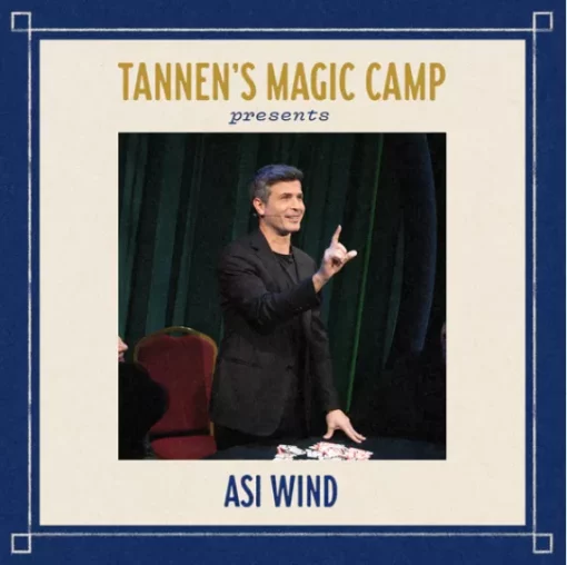 Asi Wind - Tannen's Magic Camp - Wednesday Show.