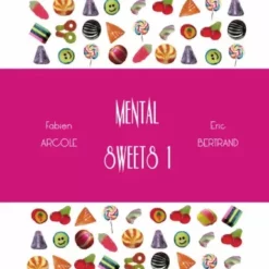 Mental Sweets by Fabien Arcole and Eric Bertrand.