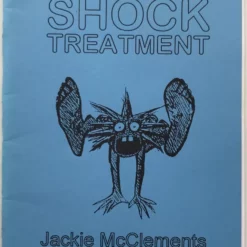 Jackie McClements - Shock Treatment.