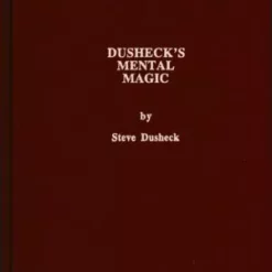 Dusheck’s (#4) Mental Magic by Steve Dusheck.