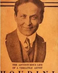 The Adventurous Life of a Versatile Artist by Harry Houdini