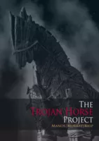 The Trojan Horse Project by Michael Murray, Manos Kartsakis ( Instant Download )