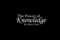 The Power Of Knowledge by Henry Evans ( Instant Download )