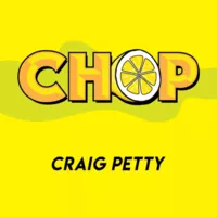 Chop by Craig Petty (2022 Version)