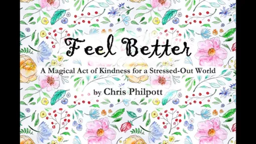 FEEL BETTER  by Chris Philpott.