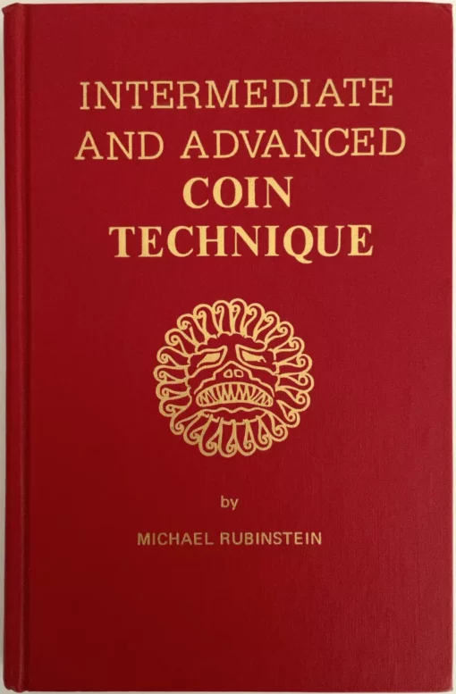 Intermediate and Advanced Coin Technique by Michael Rubinstein.