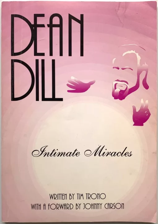 Dean Dill's Intimate Miracles by Tim Trono.