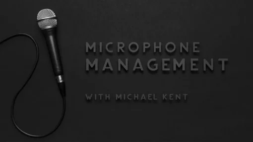 Michael Kent - Microphone Management for Magicians ( Instant Download )