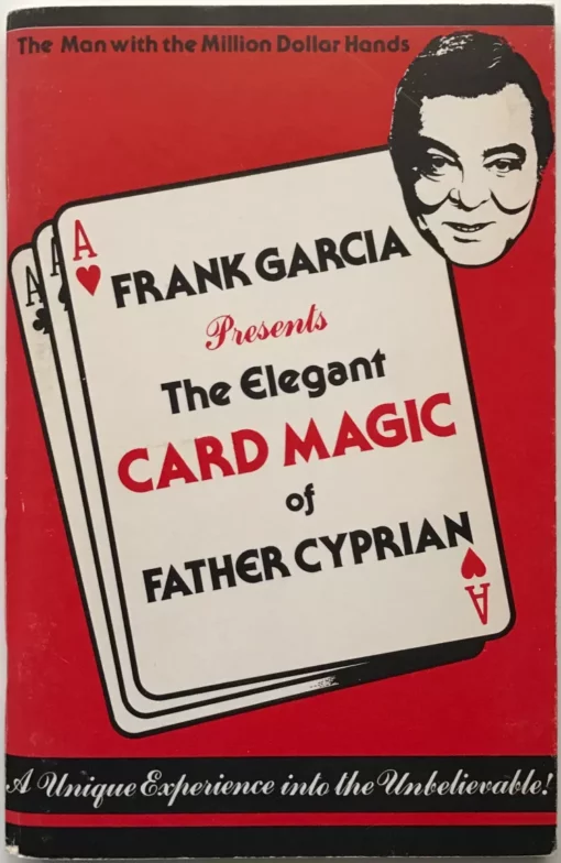 The Elegant Card Magic of Father Cyprian by Frank Garcia.