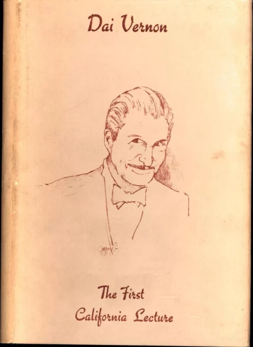 Dai Vernon - The First California Lecture 1976 ( Instant Download )