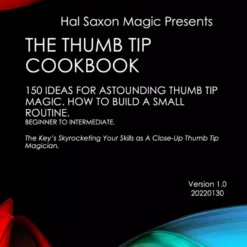 The Thumb Tip Cookbook by Hal Saxon