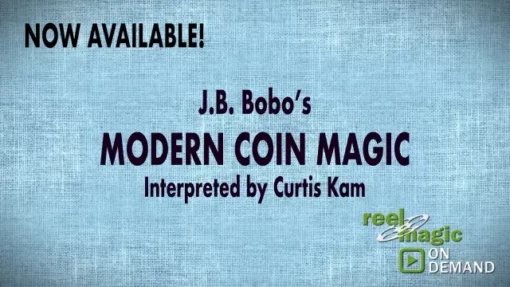 J.B. Bobo’s Modern Coin Magic Interpreted by Curtis Kam.