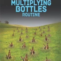 Ultimate Multiplying Bottles Routine by Nick Lewin.