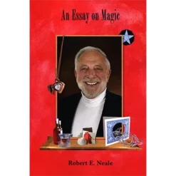 An Essay on Magic by Robert E. Neale