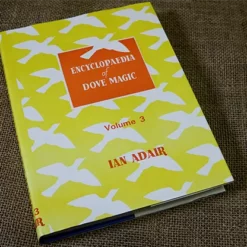 Encyclopedia of Dove Magic Volume 3 (Limited) by Ian Adair