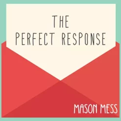 The Perfect Response by Jason Messina