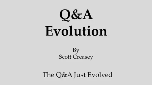 Q&A Evolution by Scott Creasey ( Instant Download )