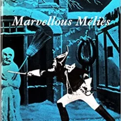 Marvellous Méliès by Paul Hammond