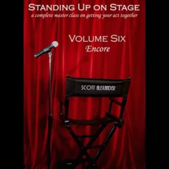 Standing Up On Stage Volume 6 Encore by Scott Alexander ( Instant Download )