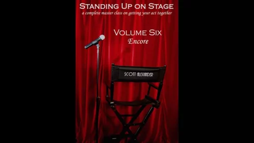 Standing Up On Stage Volume 6 Encore by Scott Alexander ( Instant Download )