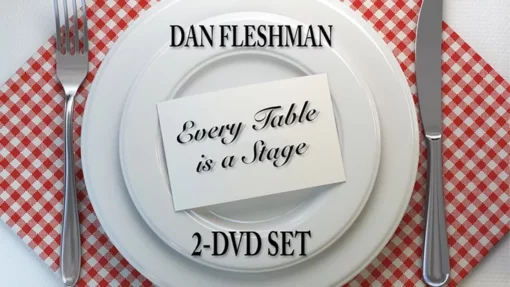 Every Table is a Stage  by Dan Fleshman ( Instant Download )