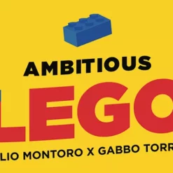 Ambitious Lego by Julio Montoro & Gabbo Torres