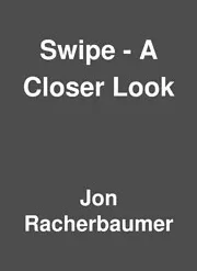 Swipe Premiere Issue by Jon Racherbaumer