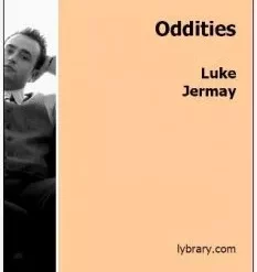 Oddities by Luke Jermay