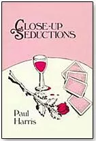 Close Up Seductions by Paul Harris