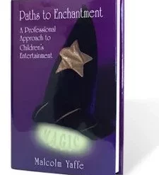 Paths to Enchantment by Malcolm Yaffe