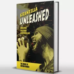 Kranzilla Unleashed - The Magic of Nathan Kranzo by Nathan Kranzo