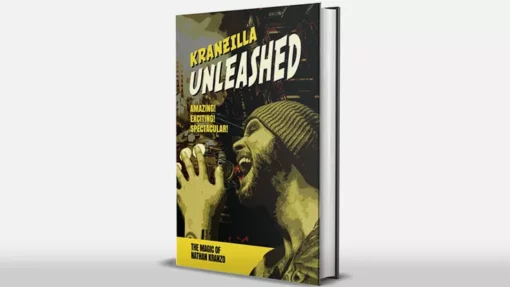 Kranzilla Unleashed - The Magic of Nathan Kranzo by Nathan Kranzo