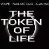 The Token of Life by Luca Volpe, Paul McCaig and Alan Wong.