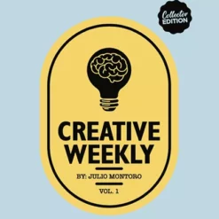 Creative Weekly Volume 1 by Julio Montoro.