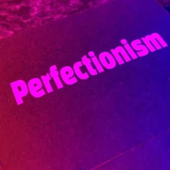 Perfectionism by AB & Star heart.