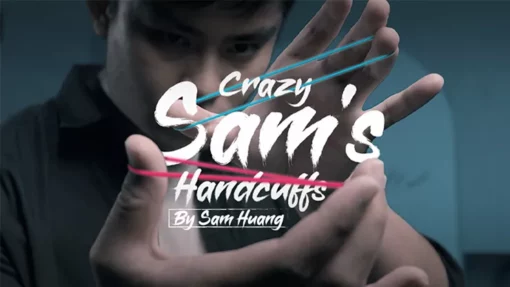 Hanson Chien Presents Crazy Sam's Handcuffs by Sam Huang.