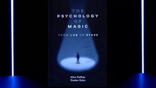 The Psychology of Magic: From Lab to Stage by Gustav Kuhn and Alice Pailhes.