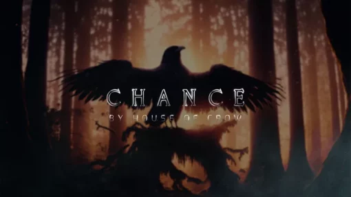 Chance by The House of Crow.