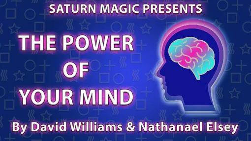 The Power of Your Mind by David Williams & Nathanael Elsey.