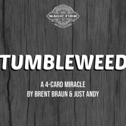 Tumbleweed by Brent Braun and Andy Glass.