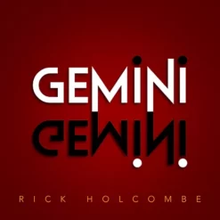 Gemini by Rick Holcombe.