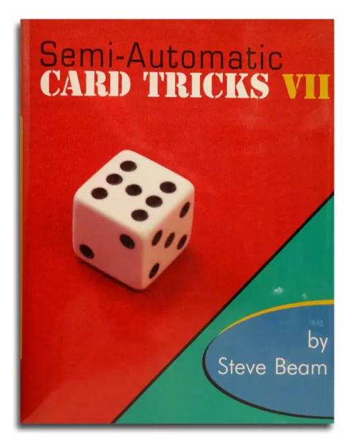 Steve Beam – Semi-Automatic Card Tricks, Vol. 7 ( Instant Download )