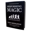 Performing Magic by Tony Middleton