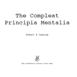 Compleat Principia Mentalia by Bob Cassidy