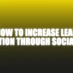 How To Increase Lead Generation Through Social Media - The Netrix.